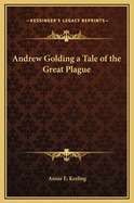 Andrew Golding a Tale of the Great Plague