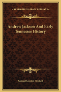 Andrew Jackson and early Tennessee history