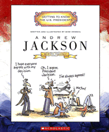 Andrew Jackson (Getting to Know the U.S. Presidents)