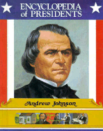 Andrew Johnson: Seventeenth President of the United States - Kent, Zachary