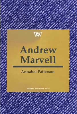 Andrew Marvell - Patterson, Annabel, Professor