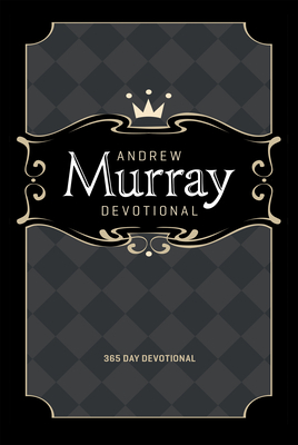 Andrew Murray Devotional: 365 Day - Murray, Andrew