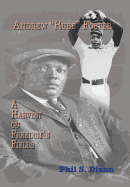Andrew ''Rube'' Foster, a Harvest on Freedom's Fields