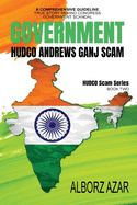 Andrews Ganj Scam: A Comprehensive Guideline True Story Behind Congress Government Scandal