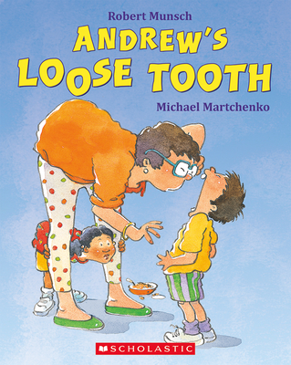 Andrew's Loose Tooth - Munsch