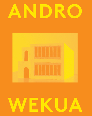 Andro Wekua: 2000 Words - Wekua, Andro, and Marta, Karen (Editor), and Gioni, Massimiliano (Editor)