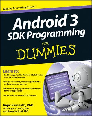 Android 3 SDK Programming For Dummies - Ramnath, Rajiv, and Crawfis, Roger, and Sivilotti, Paolo