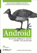Android. Tworzenie Aplikacji W Oparciu O HTML, CSS I JavaScript - Stark, Jonathan, and Jepson, Brian