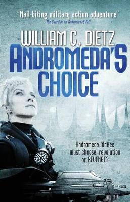 Andromeda's Choice - Dietz, William C.