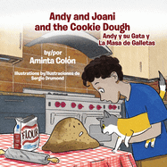 Andy and Joani and the Cookie Dough: Andy y su Gata y La Masa de Galletas