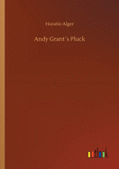 Andy Grants Pluck