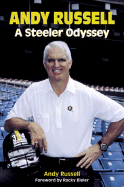 Andy Russell: A Steeler Odyssey