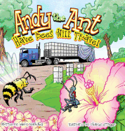 Andy the Ant: Have Bees Will Travel