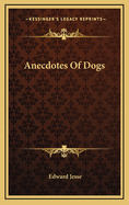 Anecdotes of Dogs