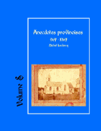 Anecdotes provinoises, Volume 8: Provin-en-Carembault: 1000 ans d'histoire(s)  partir de documents anciens