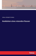 Anekdoten Eines Reisenden Russen