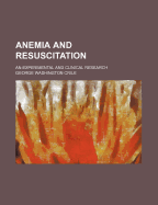 Anemia and Resuscitation: An Experimental and Clinical Research