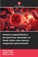 Anemia megaloblstica: perspectivas baseadas na idade sobre uma doena sangunea generalizada