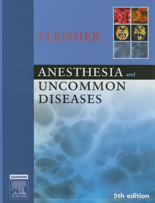 Anesthesia and Uncommon Diseases - Fleisher, Lee A, MD