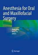 Anesthesia for Oral and Maxillofacial Surgery