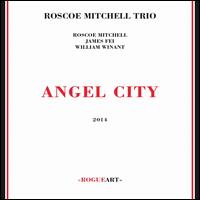 Angel City - Roscoe Mitchell Trio