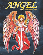 Angel Coloring Books for Adults: A Beautiful Angels Coloring Book for Adults