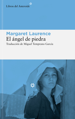 Angel de Piedra, El - Laurence, Margaret