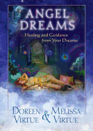Angel Dreams: Healing and Guidance from Your Dreams