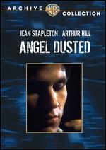 Angel Dusted - Dick Lowry