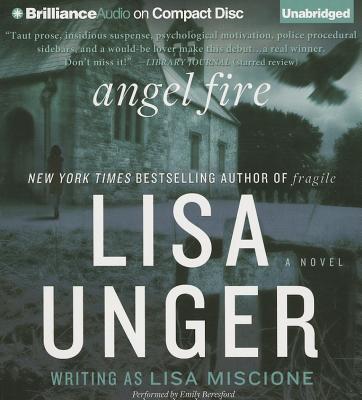 Angel Fire - Unger, Lisa, and Beresford, Emily (Read by)
