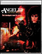 Angel III: The Final Chapter [Blu-ray] - Tom de Simone