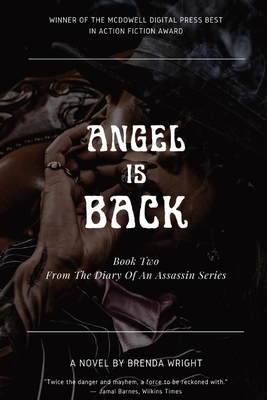 Angel is Back: Book Two From The Diary Of an Assassin Series - Wright, Brenda, and Wright, William (Contributions by)