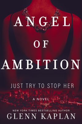 Angel of Ambition - Kaplan, Glenn