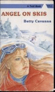 Angel on Skis - Cavanna, Betty