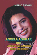 Angela Aguilar Bio: A Rising Icon in Mexican Music and Culture
