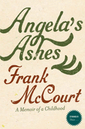 Angela's Ashes: A Memoir of a Childhood