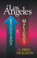 Angeles, Los: Escogidos y Malignos