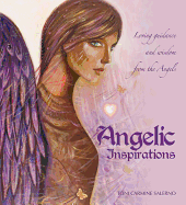 Angelic Inspirations: Loving Guidance and Wisdom from the Angels