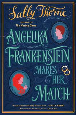 Angelika Frankenstein Makes Her Match - Thorne, Sally