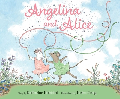 Angelina and Alice - Holabird, Katharine