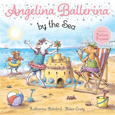 Angelina Ballerina by the Sea - Holabird, Katharine