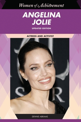 Angelina Jolie, Updated Edition: Actor and Humanitarian - Abrams, Dennis