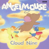 Angelmouse: Cloud Nine Storybook 1