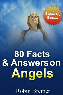 Angels 80 Facts & Answers - Bremer, Robin, and Kerr, Kat