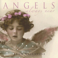 Angels Always Near - Valentine, Lynn