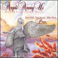 Angels Among Us - Steve Hall/Dan Savant/Mike Watts