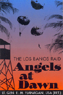 Angels at Dawn: The Lost Banos Raid