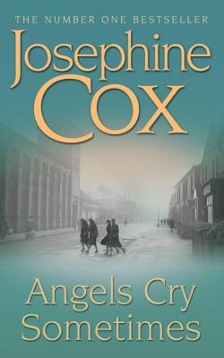 Angels Cry Sometimes - Cox, Josephine