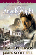 Angels Flight - Peterson, Tracie, and Bell, James Scott