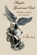 Angels: Good and Evil: A Collection of Original Free-Verse Poems